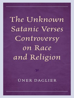 cover image of The Unknown Satanic Verses Controversy on Race and Religion